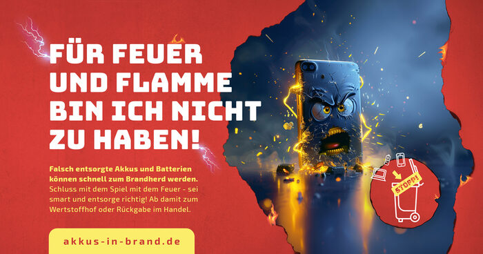 Grafik Kampagne Batterie in Brand - Für Feuer und Flamme bin ich nicht zu haben - Falsch entsorgte Akkus und Batterien können schnell zum Brandherd werden.